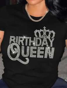 BIRTHDAY QUEEN RHINESTONE DESIGN